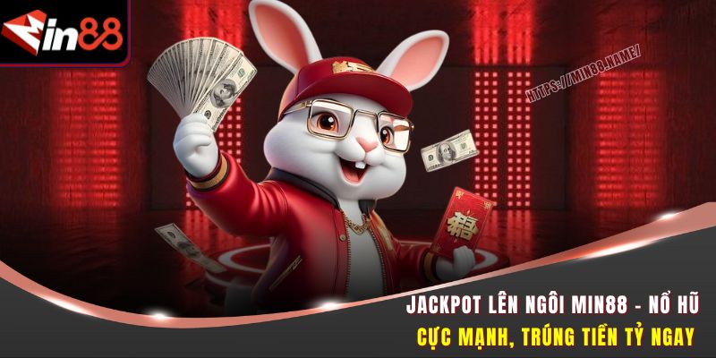 Jackpot Lên Ngôi
